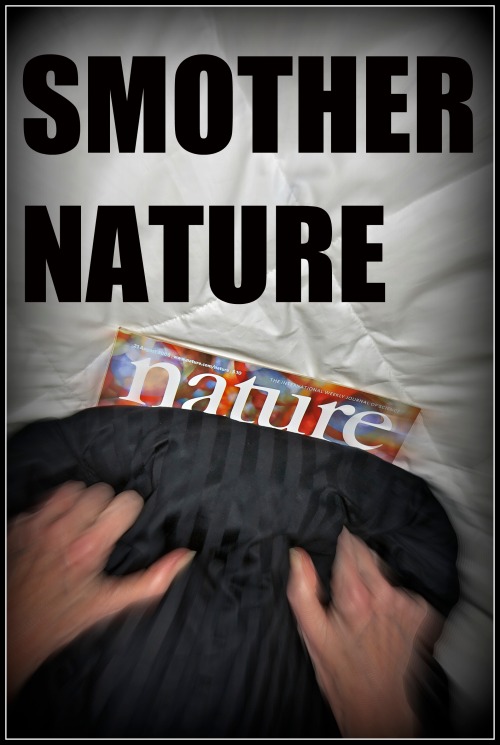 "Smother Nature"